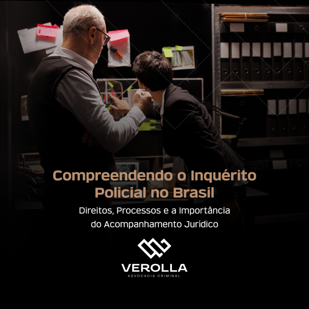 Compreendendo O Inquérito Policial No Brasil Direitos Processos E A Importância Do 3534